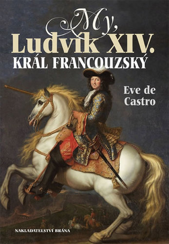 Obrázok My, Ludvík XIV. král francouzský