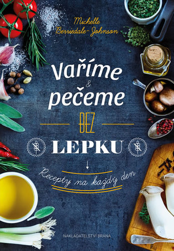 Obrázok Vaříme a pečeme bez lepku - Recepty na každý den