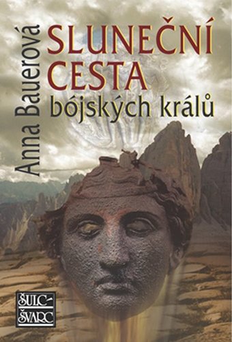 Obrázok Sluneční cesta bójských králů - 2. vydání