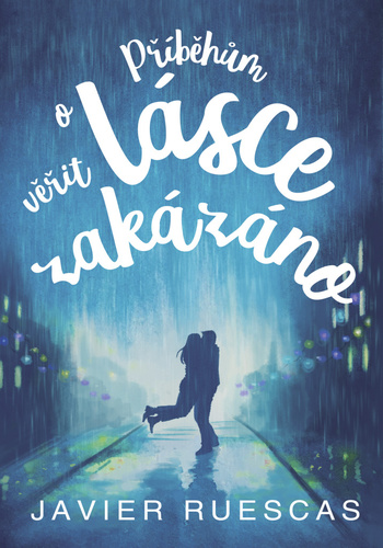 Obrázok Příběhům o lásce věřit zakázáno