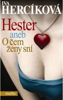 Obrázok Hester aneb o čem ženy sní