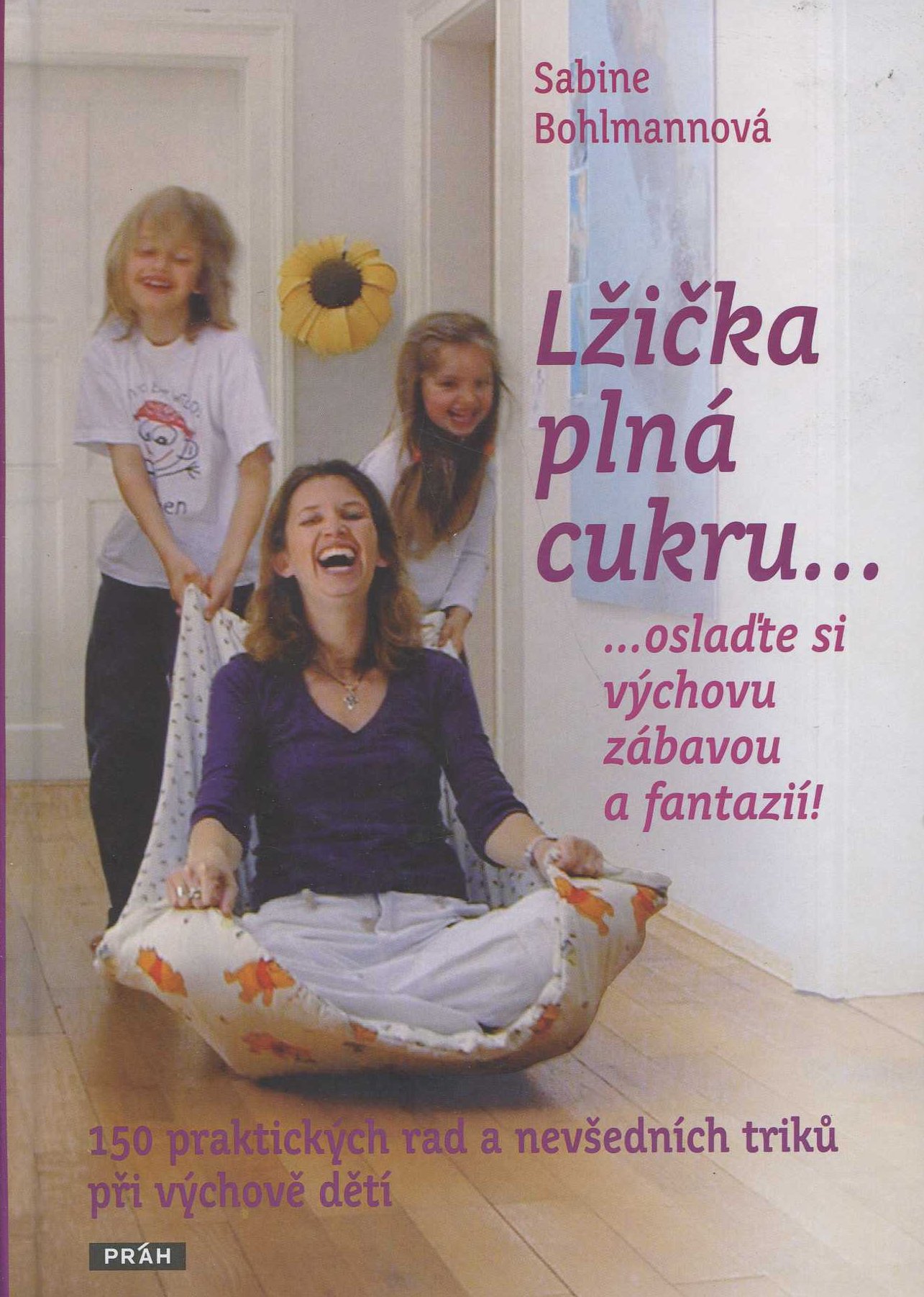 Obrazok Lžička plná cukru... - …oslaďte si výchovu zábavou a fantazií!