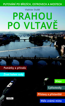 Obrázok Prahou po Vltavě - Putování po březích, ostrovech a mostech