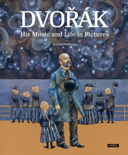Obrázok Dvořák - His Music and Life in Pictures