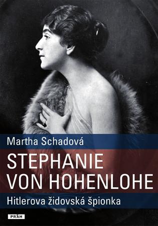 Obrázok Stephanie von Hohenlohe - Hitlerova židovská špionka
