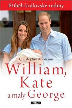 Obrázok Williame, Kate a malý George - Královský pár a Dianin odkaz