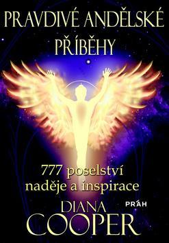 Obrázok Pravdivé andělské příběhy - 777 poselství naděje a inspirace