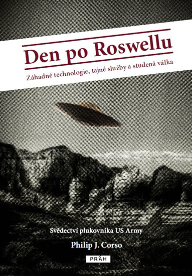 Obrázok Den po Roswellu - Záhadné technologie, tajné služby a studená válka