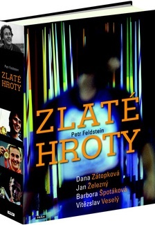 Obrázok Zlaté hroty - Dana Zátopková, Jan Železný, Barbora Špotáková, Vítězslav Veselý