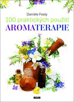 Obrázok 100 praktických použití aromaterapie