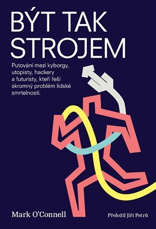 Obrázok Být tak strojem - Putování mezi kyborgy,