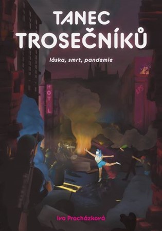 Obrázok Tanec trosečníků - Láska, smrt, pandemie