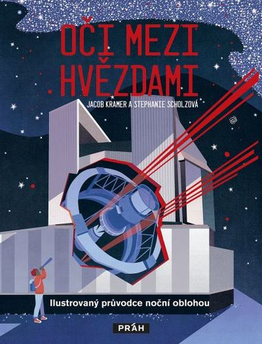 Obrázok Oči mezi hvězdami - Ilustrovaný průvodce noční oblohou