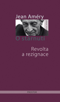 Obrázok O stárnutí - Revolta a rezignace