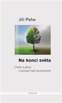 Obrázok Na konci světa - Úvahy a glosy o povaze naší současnosti