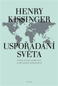 Obrazok Uspořádání světa - Státní zájmy, konflikty a mocenská rovnováha