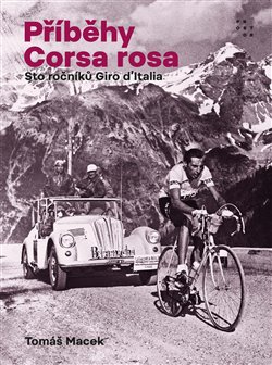 Obrazok Příběhy Corsa rosa - Sto ročníků Giro d'Italia