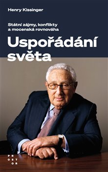 Obrazok Uspořádání světa - Státní zájmy, konflikty a mocenská rovnováha