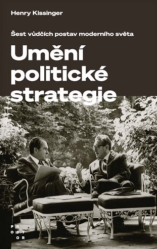 Obrazok Umění politické strategie - Šest vůdčích postav moderního světa