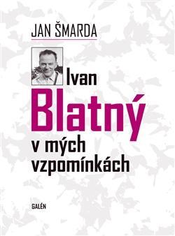 Obrázok Ivan Blatný v mých vzpomínkách