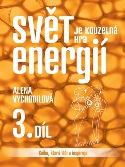 Obrazok Svět je kouzelná hra energií 3.