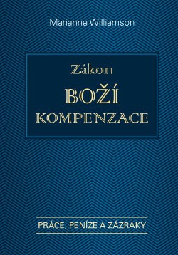 Obrazok Zákon Boží kompenzace - Práce, peníze, zázraky