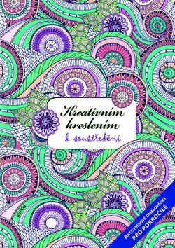 Obrázok Kreativním kreslením k soustředění - Antistresové omalovánky pro pokročilé