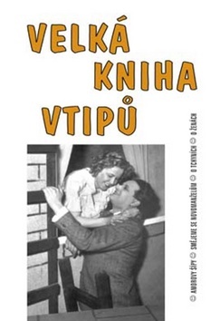 Obrázok Velká kniha vtipů - Amorovy šípy / Smějeme se novomanželům / O tchyních / O ženách (na obálce Hugo Haas)