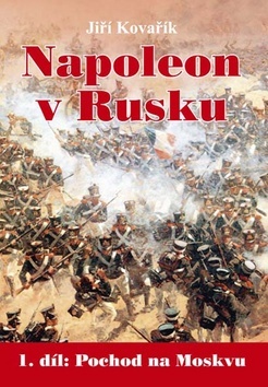 Obrázok Napoleon v Rusku 1 - Pochod na Moskvu