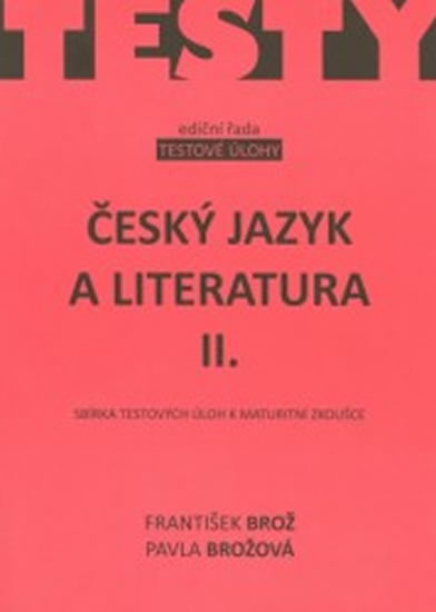 Obrázok Český jazyk a literatura IIsbírka testových úloh k maturitě
