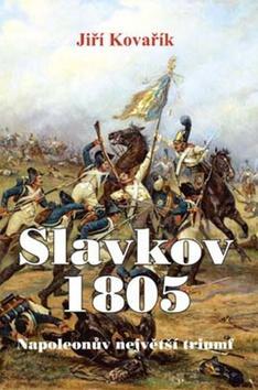 Obrázok Slavkov 1805 - Napoleonův největší triumf