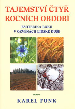 Obrázok Tajemství čtyř ročních období - Esoterika roku v ozvěnách lidské duše