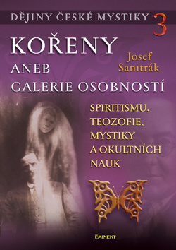Obrázok Kořeny aneb galerie osobnosti - Dějiny české mystiky 3