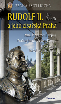 Obrázok Rudolf II. a jeho císařská Praha