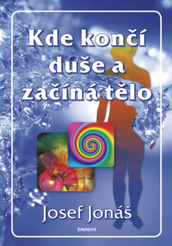 Obrázok Kde končí duše a začíná tělo