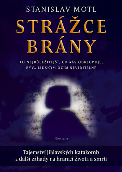 Obrázok Strážce brány - Tajemství jihlavských katakomb...
