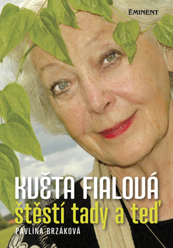 Obrázok Květa Fialová - Štěstí tady a teď