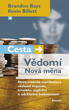 Obrázok Cesta/Vědomí – Nová měna