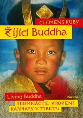 Obrázok Žijící Buddha / Living Buddha - Sedmnácté zrození Karmapy v Tibetu