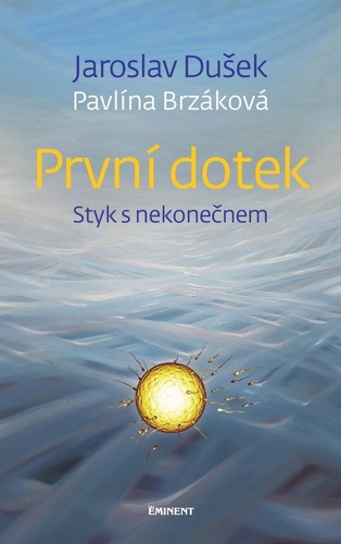 Obrázok První dotek - Styk s nekonečnem