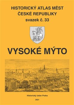 Obrazok Historický atlas měst České republiky, sv. 33. Vysoké Mýto