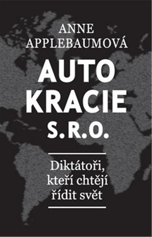 Obrázok Autokracie, s.r.o.d - Diktátoři, kteří chtějí řídit svět