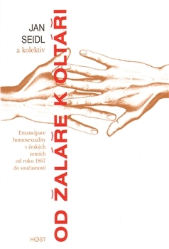 Obrázok Od žaláře k oltáři - Emancipace homosexuality v českých zemích od roku 1867 do současnosti