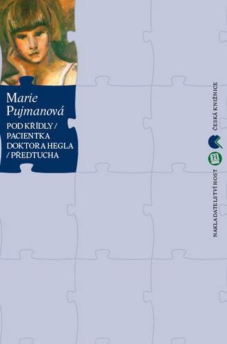 Obrázok Pod křídly / Pacientka doktora Hegla / Předtucha