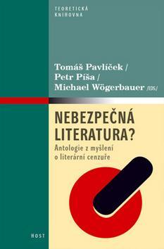 Obrázok Nebezpečná literatura? - Antologie z myšlení o literární cenzuře