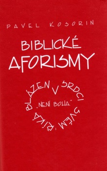Obrazok Biblické aforismy - aneb říká blázen v srdci svém "Není Boha":