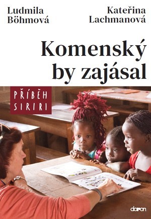 Obrázok Komenský by zajásal - Příběh Siriri