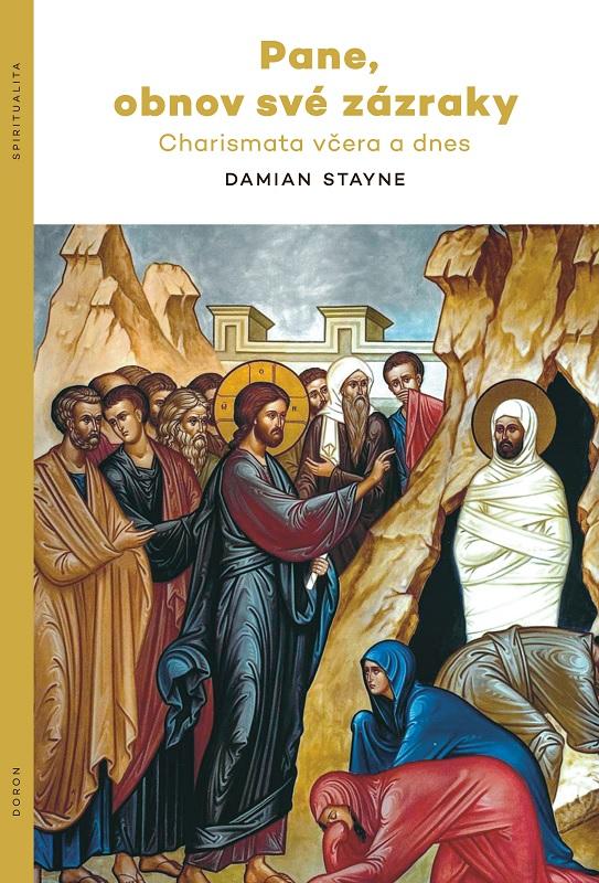 Obrázok Pane, obnov své zázraky - Charismata včera a dnes