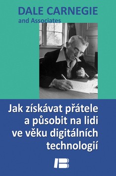 Obrazok Jak získávat přátele a působit na lidi ve věku digitálních technologií