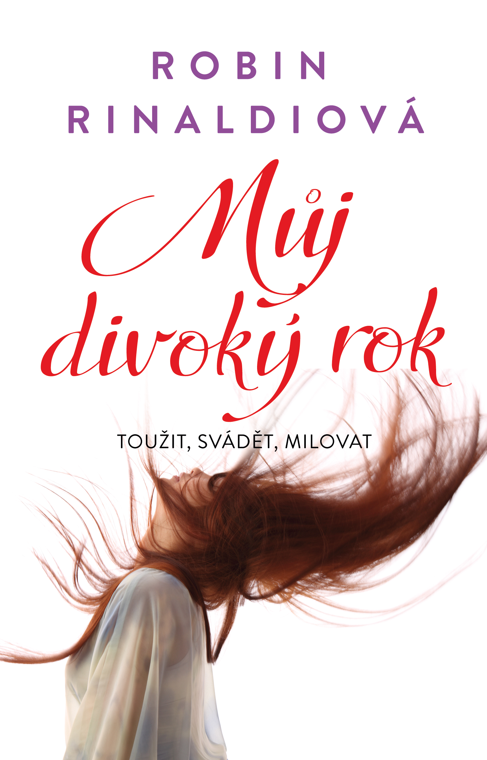 Obrazok Můj divoký rok - Toužit, svádět, milovat